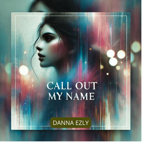 Call Out My Name | Boomplay Music