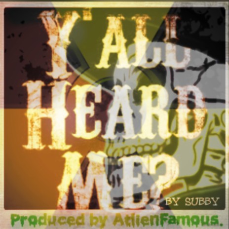 Yall Heard Me | Boomplay Music