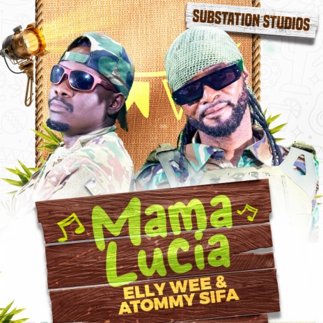 Mama Lucia ft. Atommy Sifa | Boomplay Music