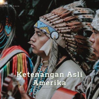 Ketenangan Asli Amerika: Ritual Penyembuhan Syaman, Terapi Jiwa Apache