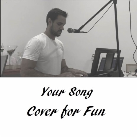 Your Song (Cover) | Boomplay Music