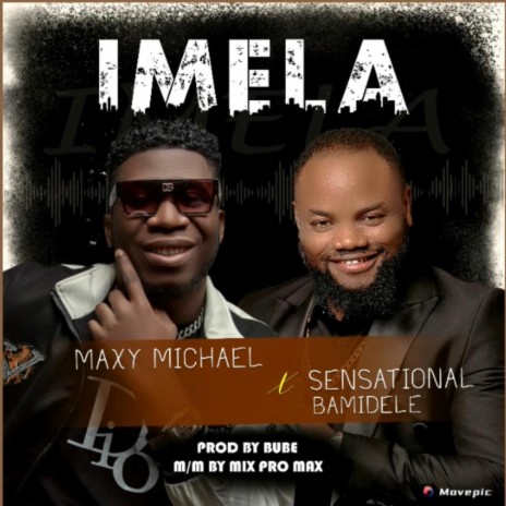 Imela ft. Sensational Bamidele | Boomplay Music