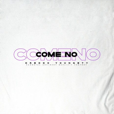 Come No ft. Youngety | Boomplay Music