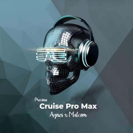 Precious Cruise Pro Max (Drill Refix) ft. Agnes & Malcom | Boomplay Music