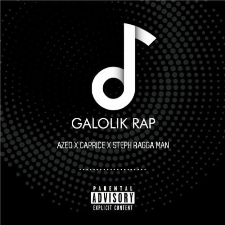 Galolik Rap ft. Azed & Steph Raggaman | Boomplay Music