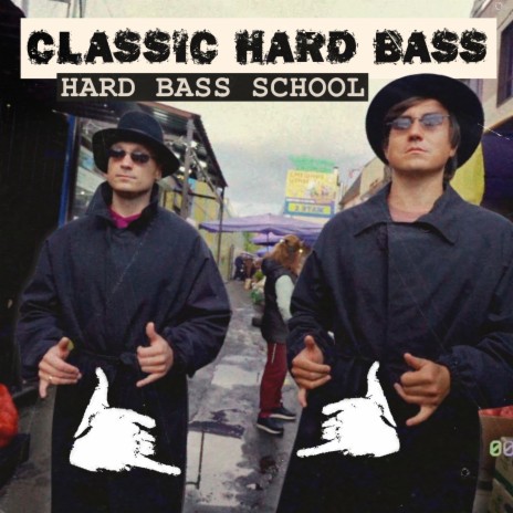 Classic Hard Bass | Boomplay Music