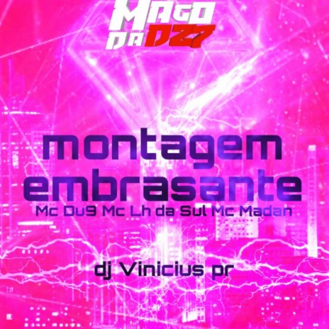 montagem embrasante ft. MC DU9 & MC Madan | Boomplay Music