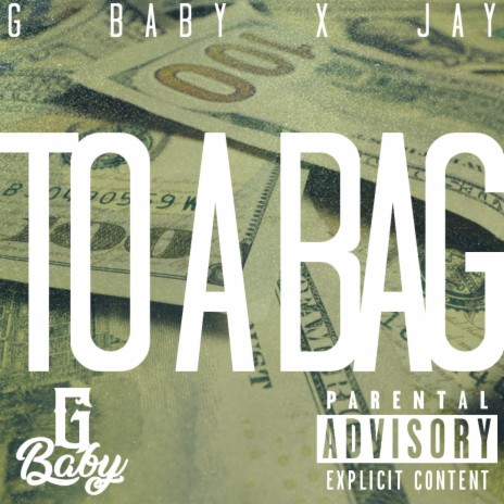 To a bag ft. Jay 2 | Boomplay Music