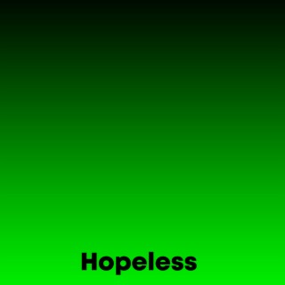 Hopeless