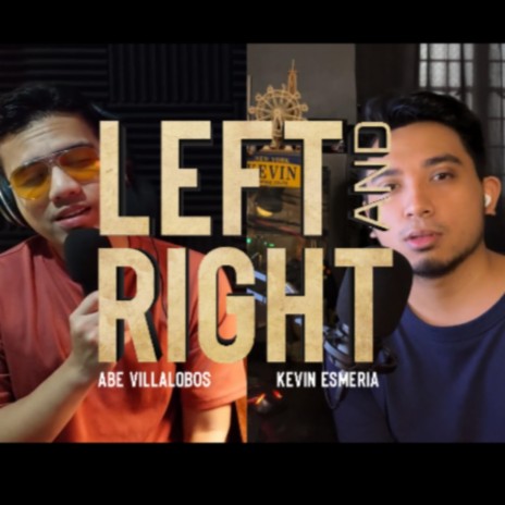 Left and Right (feat. Kevin Esmeria) | Boomplay Music