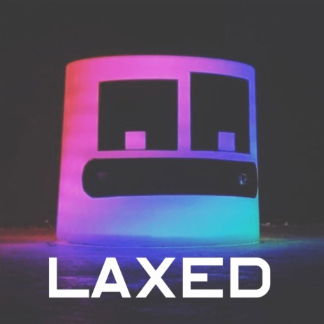 Laxed | Boomplay Music