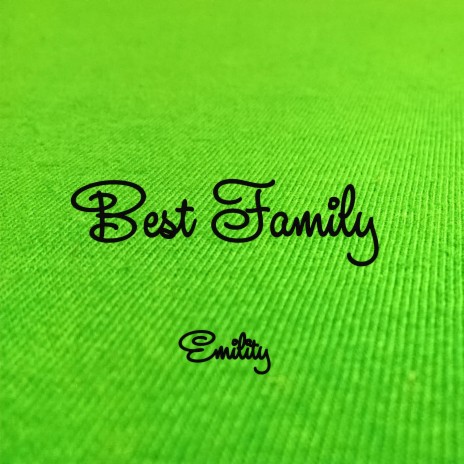 Best Family | Boomplay Music