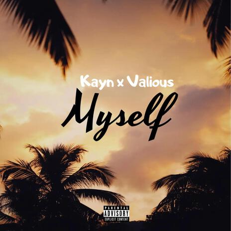 Myself ft. Vxlious | Boomplay Music