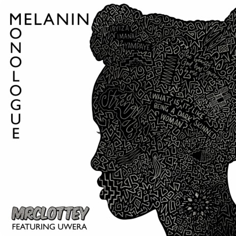 Melanin Monologue (Extended Version) ft. Uwera | Boomplay Music