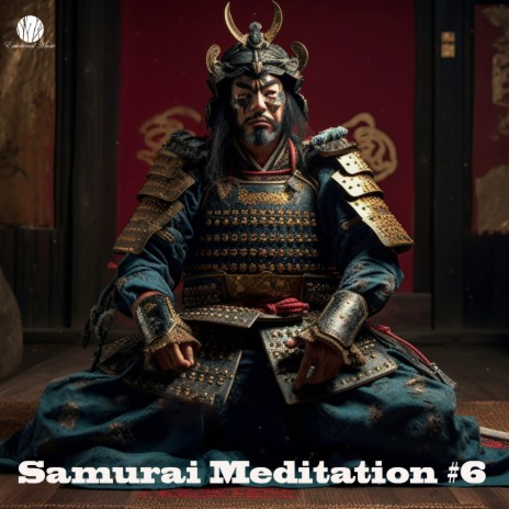 Samurai Meditation #6