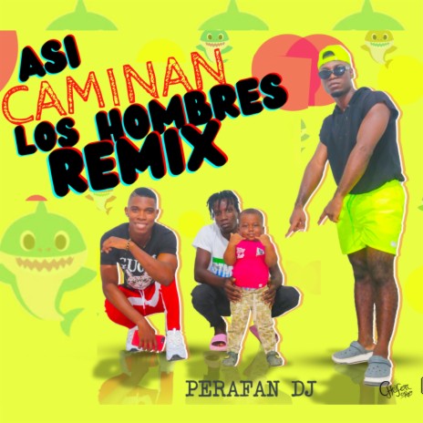 Asi Caminan Los Hombres (Remix) | Boomplay Music
