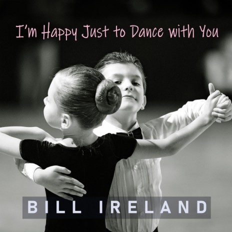 I'm Happy Just to Dance with You | Boomplay Music