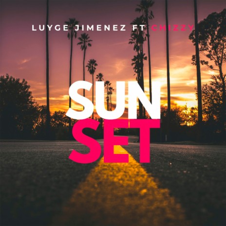 Sunset ft. Chizzy | Boomplay Music