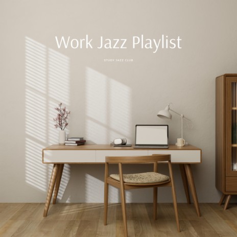 Work Music ft. Study Jazz & Java Jazz Cafe | Boomplay Music