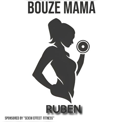 BOUZE MAMA | Boomplay Music