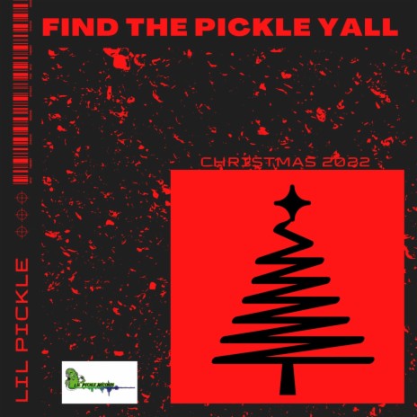 Find the pickle yall