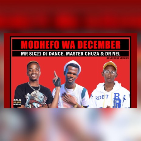 Modhefo wa December (Remix) ft. Mr six21 Dj Dance & Master chuza | Boomplay Music