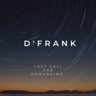 LAST CALL FOR HUMANKIND