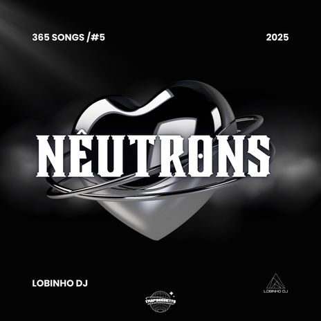 Nêutrons 365 Songs 2025