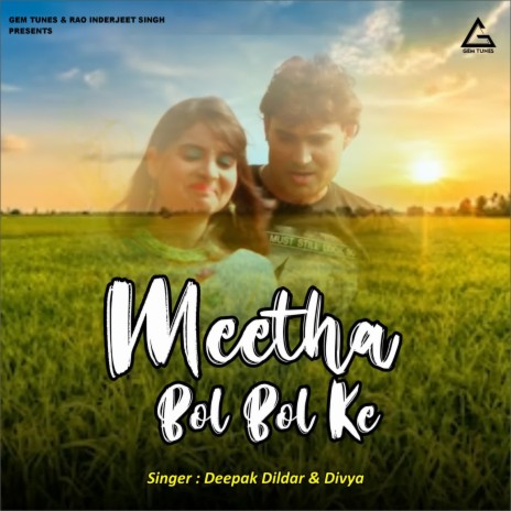 Meetha Bol Bol Ke | Boomplay Music