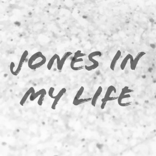 Jones In My Life (Barroom Remix)
