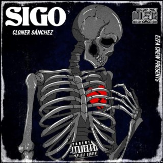 Sigo ft. Cloner sanchez lyrics | Boomplay Music