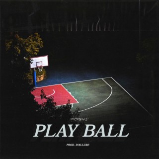 Play Ball lyrics | Boomplay Music
