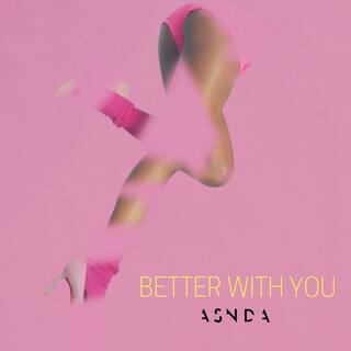 Better With You lyrics | Boomplay Music