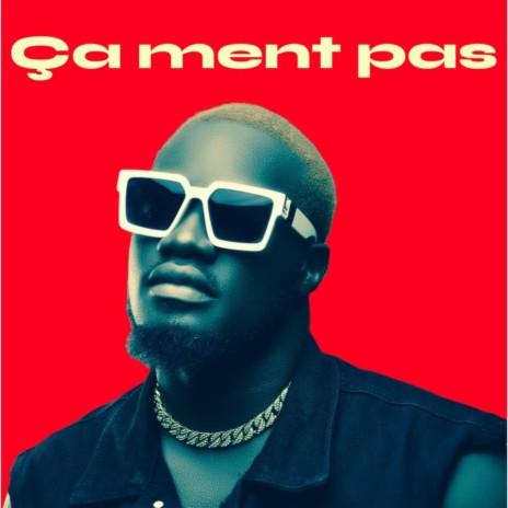 Ça ment pas | Boomplay Music