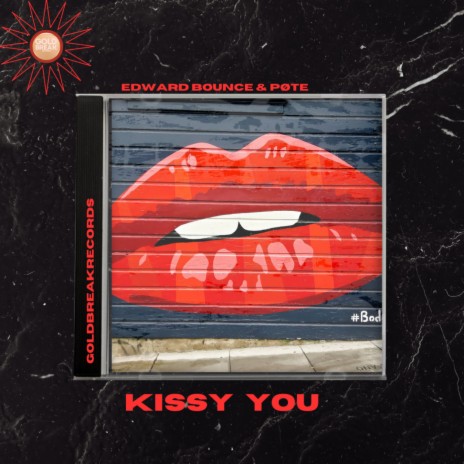 Kissy you (Radio Edit) ft. pøte | Boomplay Music