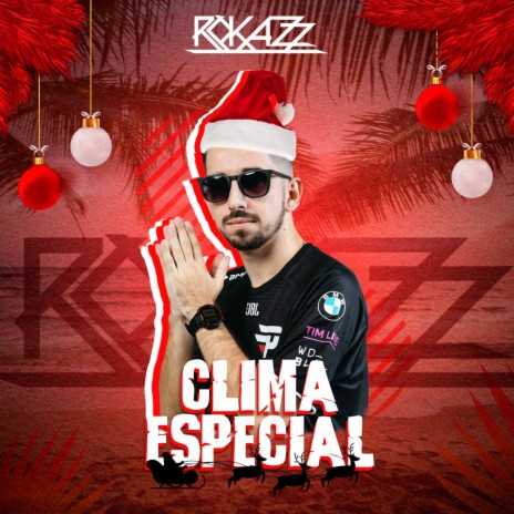 Clima Especial ft. Mc Delux | Boomplay Music