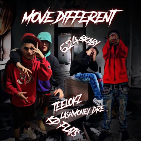 Move Different ft. LashMoneyDre, KD FLAT$ & TEELOKZ | Boomplay Music