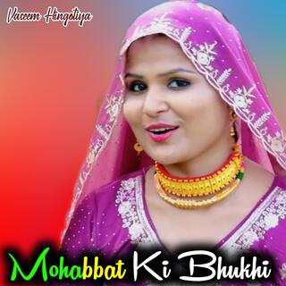 Mohabbat Ki Bhukhi