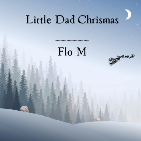 Little Dad Chrismas | Boomplay Music