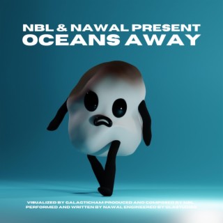 Oceans Away ft. NBL lyrics | Boomplay Music