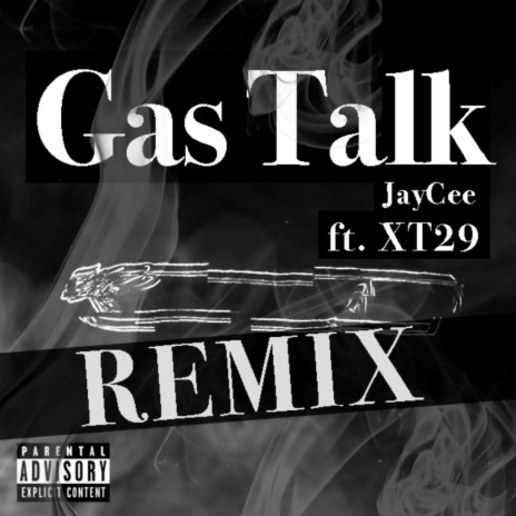 Gas Talk (Remix) ft. XT29
