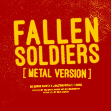 Fallen Soldiers (Metal Version) ft. Jonathan Michael Fleming | Boomplay Music