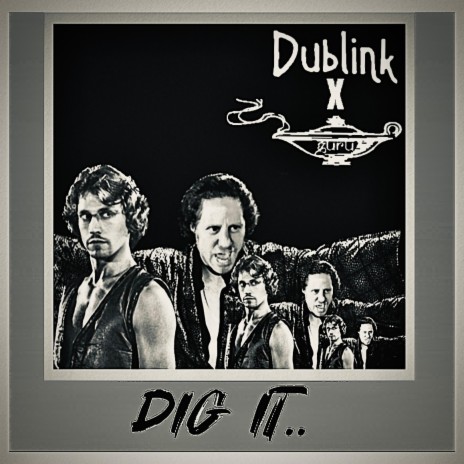 Dig it ft. Dublink