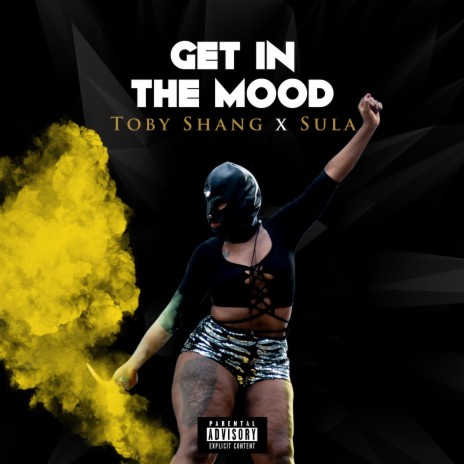 Get in the mood ft. sula | Boomplay Music