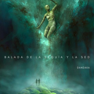 Balada de la sequía y la sed lyrics | Boomplay Music