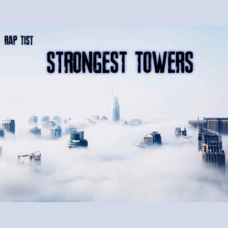 Strongest Towers | Boomplay Music