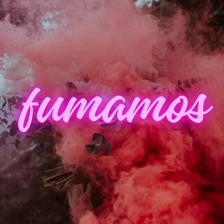 Fumamos