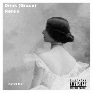 Drink (Grace) (Remix)