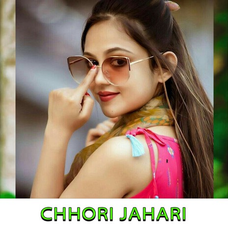 Chhori Jahari ft. Pooja Diwaker