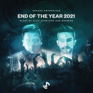 End Of The Year 2021 (Mixed by Aldo Henrycho and NrgMind)